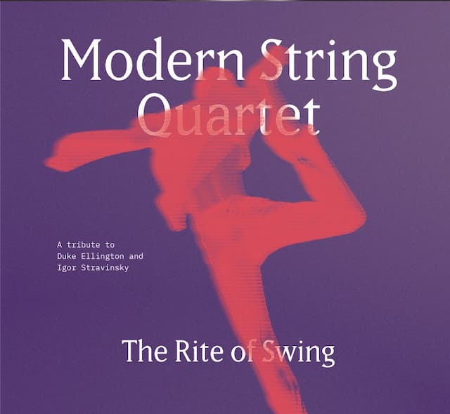 Modern String Quartet: The Rite of Swing